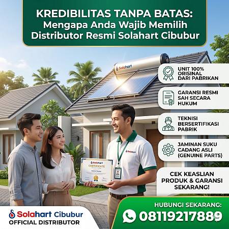 Kredibilitas Tanpa Batas: Mengapa Anda Wajib Memilih Distributor Resmi Solahart Cibubur